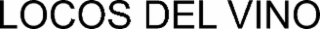 locos del vino