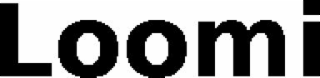 loomi