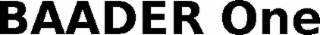 baader one
