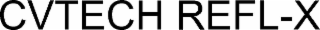 cvtech refl-x
