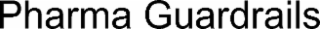 pharma guardrails
