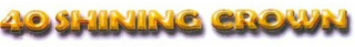 40 shining crown