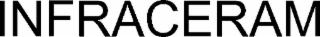 infraceram