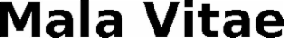 mala vitae