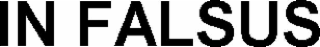 in falsus