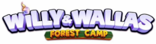 willy & wallas forest camp