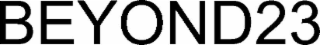 beyond23