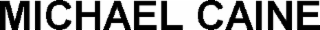 michael caine