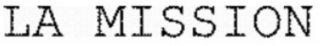 la mission