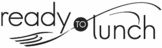 readytolunch