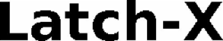 latch-x