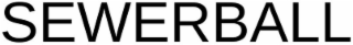 sewerball