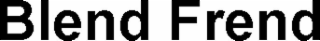 blend frend