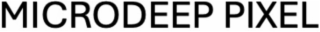 microdeep pixel