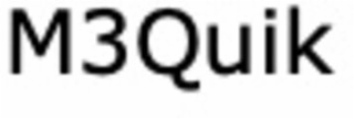 m3quik