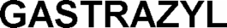 gastrazyl
