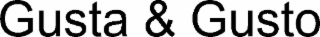 gusta & gusto