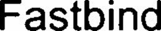 fastbind