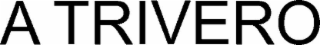a trivero