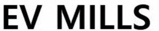 ev mills