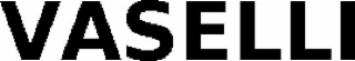 vaselli