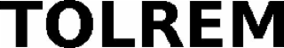tolrem