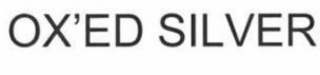 ox’ed silver