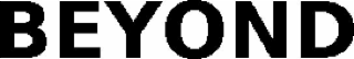 beyond