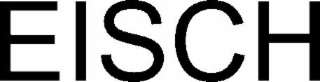 eisch