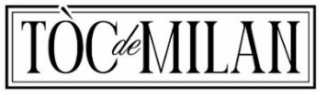 toc de milan