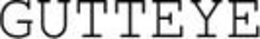 gutteye