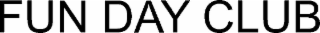 fun day club