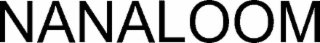 nanaloom
