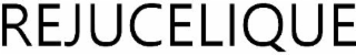 rejucelique