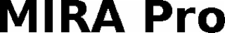 mira pro