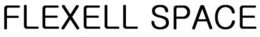 flexell space