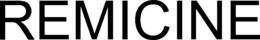remicine