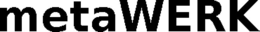 metawerk