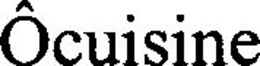 Ôcuisine