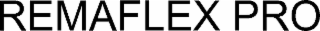 remaflex pro