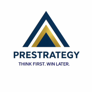 prestrategy think first. win later.