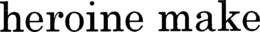 heroine make