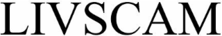 livscam