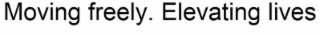 moving freely. elevating lives