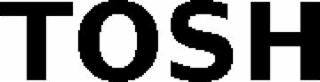 tosh