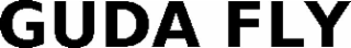 guda fly