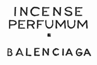 incense perfumum balenciaga