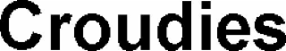 croudies