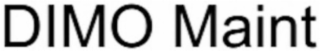 dimo maint