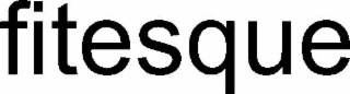 fitesque
